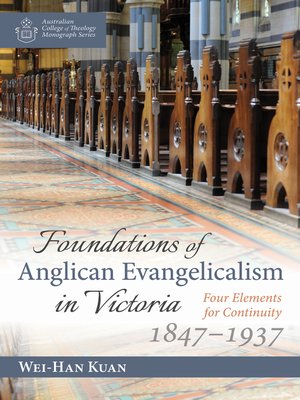 cover image of Foundations of Anglican Evangelicalism in Victoria